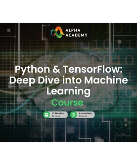 Python & TensorFlow: Deep Dive into Machine Learning Alpha Academy Code Key GLOBAL